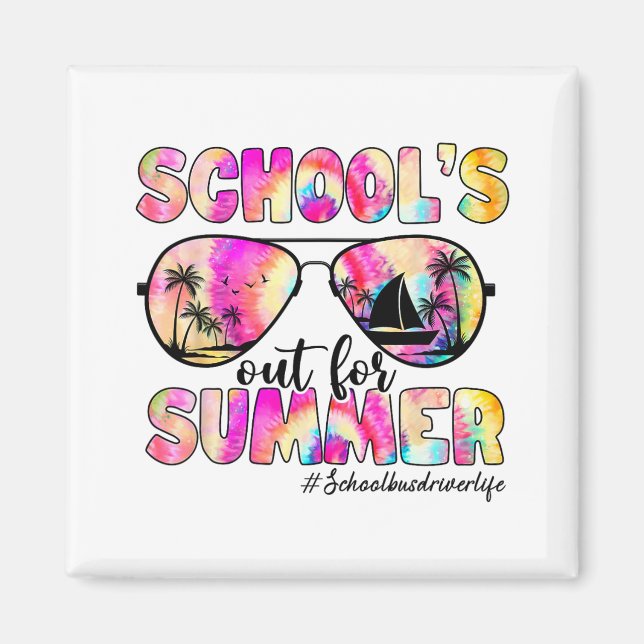 Bus Driver Out For Summer Tie Dye Sungles  Magnet (Front)