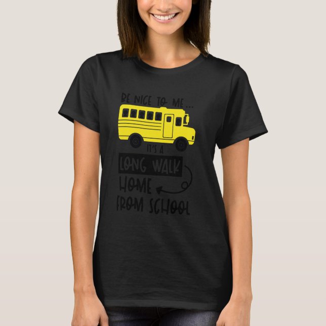 Bus Driver Profession School Bus Driver School Fun T-Shirt (Front)