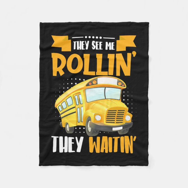 Bus Driver See Me Rollin Fleece Blanket (Front)