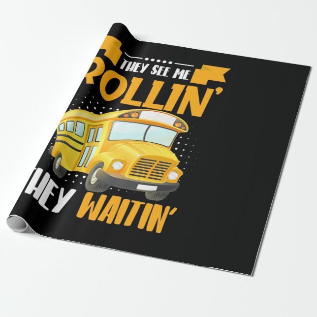 Bus Driver See Me Rollin Wrapping Paper (Unrolled)