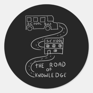Bus Driver The Road of Knowledge Classic Round Sticker