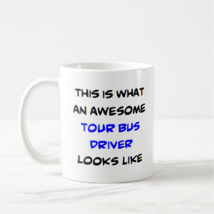 bus driver, tour, awesome coffee mug