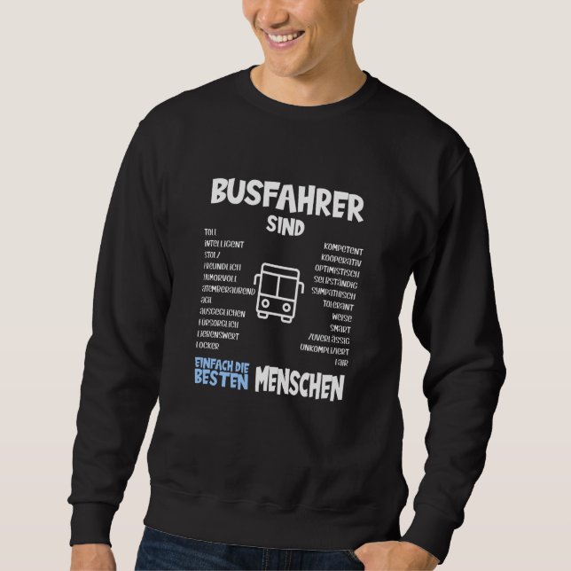 Bus Drivers Are The Best Gift People Sweatshirt (Front)