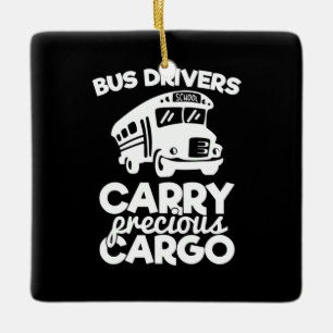 Bus Drivers Carry Precious Cargo Ceramic Ornament
