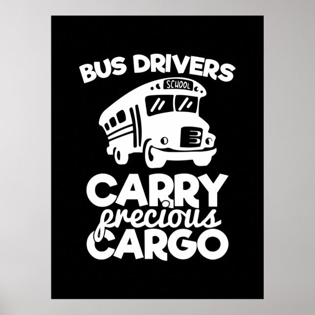 Bus Drivers Carry Precious Cargo Poster (Front)