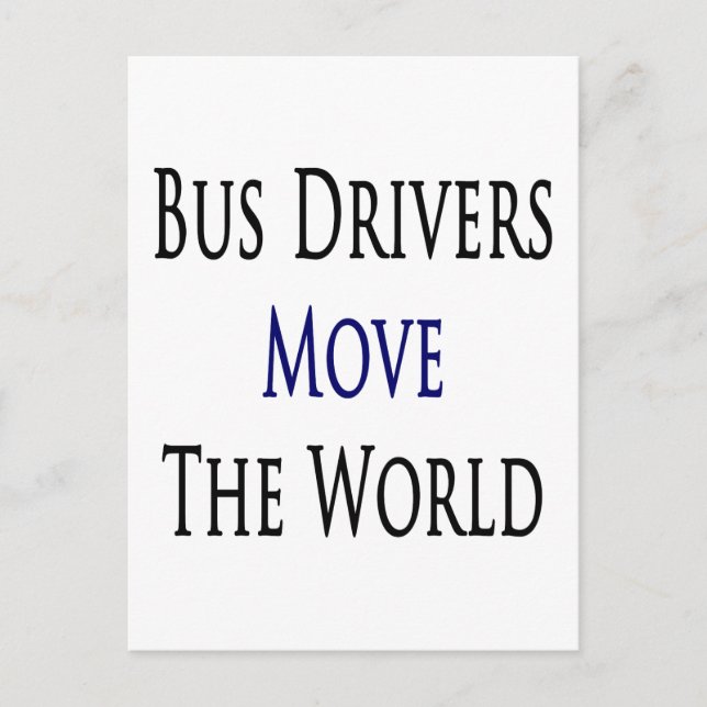 Bus Drivers Move The World Postcard (Front)