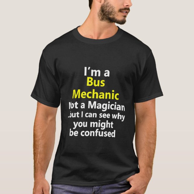 Bus Mechanic Job Career Technician Repairman Handy T-Shirt (Front)