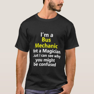 Bus Mechanic Job Career Technician Repairman Handy T-Shirt