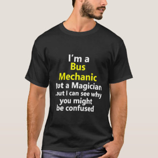 Bus Mechanic Job Career Technician Repairman Handy T-Shirt