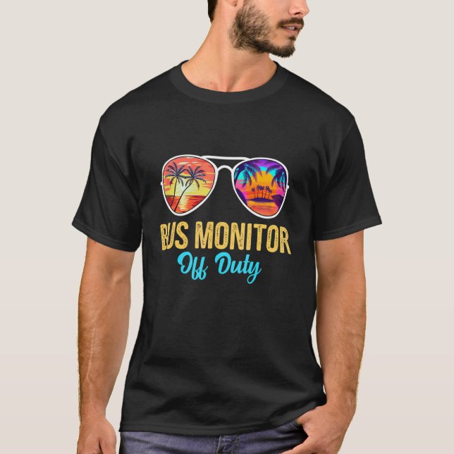 Bus Monitor Off Duty Sunglasses Palm Tree Last Day T-Shirt (Front)