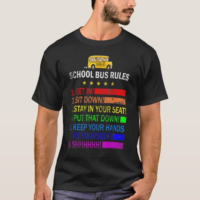 Bus Rules  School Bus Driver Job Pride Back To Sch T-Shirt (Front)