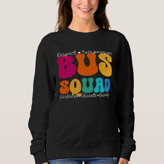 Bus Squad Appreciation Week Back to School Sweatshirt (Front)
