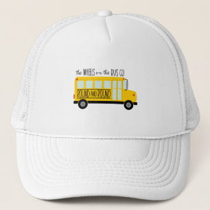Bus Wheels Song Trucker Hat