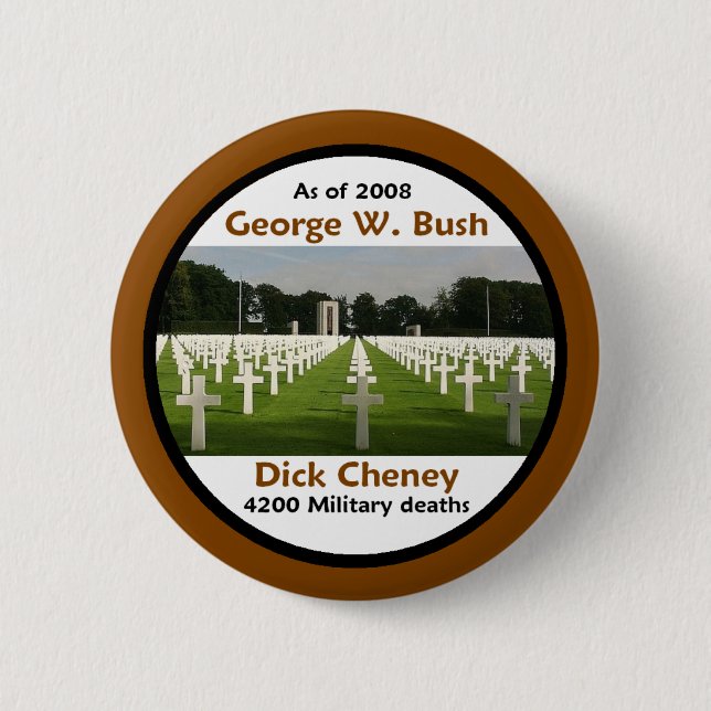 Bush Cheney KILLED Button (Front)
