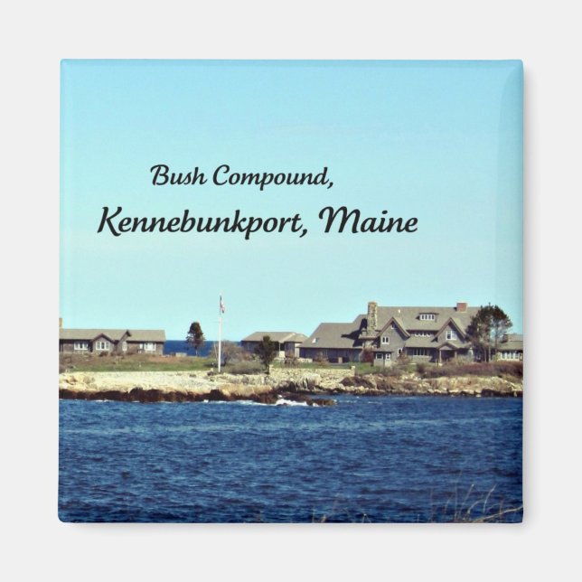 Bush Compound, Kennebunkport, Maine Magnet (Front)