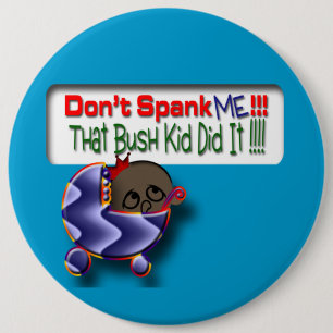 Bush Did It 6 Cm Round Badge