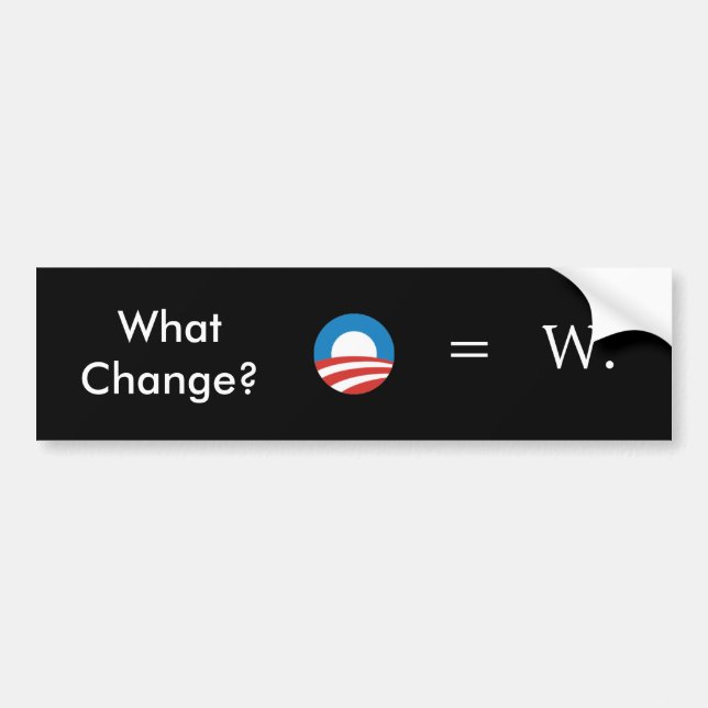 Bush, Obama: No Change Bumper Sticker (Front)