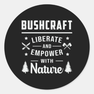 Bushcraft Apocalypse Survival Outdoor Funny Gift Classic Round Sticker