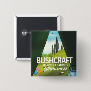 Bushcraft 'Visit Mother nature's' wilderness 15 Cm Square Badge