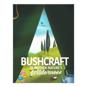 Bushcraft 'Visit Mother nature's' wilderness Photo Print