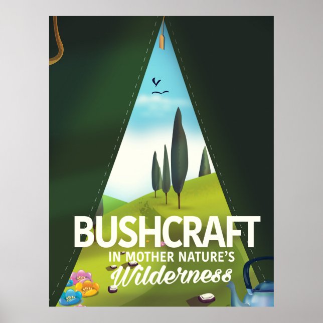 Bushcraft 'Visit Mother nature's' wilderness Poster (Front)