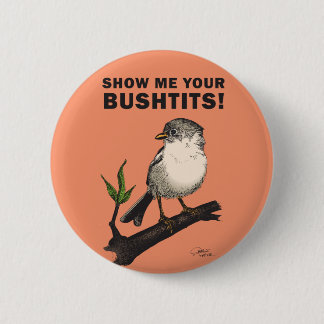 Bushtit 6 Cm Round Badge