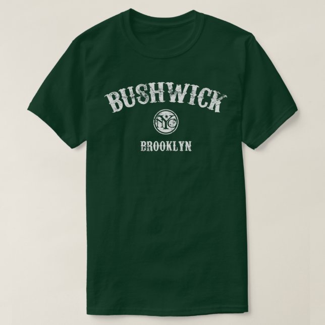 Bushwick Brooklyn NYC  T-Shirt (Design Front)