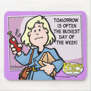 Busiest Day Mouse Pad