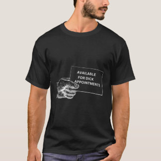 Business Card Available For Dick Appointts T-Shirt