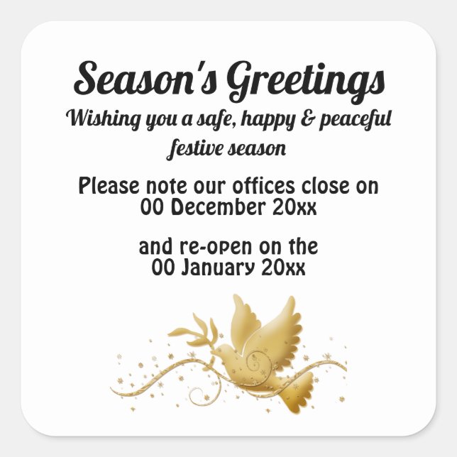 Business closed open dates awareness announcement square sticker (Front)