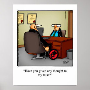 Business Humour "My Raise" Poster gift