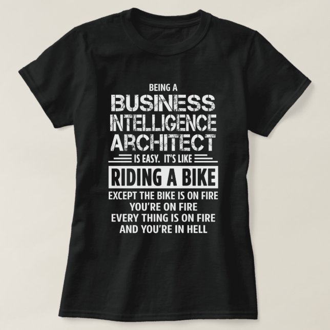 Business Intelligence Architect T-Shirt (Design Front)