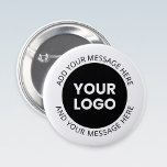 Business Logo & Editable Text  White & Black 6 Cm Round Badge<br><div class="desc">Your own logo and text written in a circle.</div>