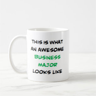 business major, awesome coffee mug