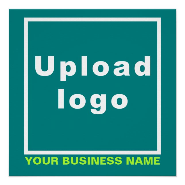 Business Name and Logo on Teal Green Square Glossy Poster (Front)