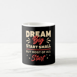 Business Owner Dream Big Start Small CEO Manager Coffee Mug