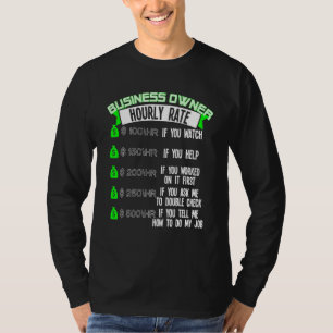 Business Owner Hourly Rate Entrepreneur T-Shirt