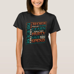 Business Owner Self Employed Motivation Entreprene T-Shirt