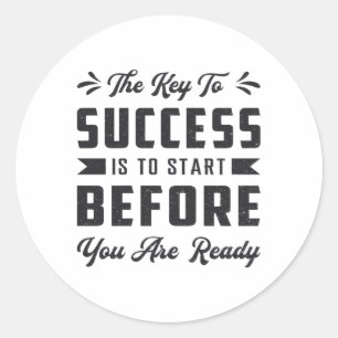 Business Owner The Key To Success Is To Start Boss Classic Round Sticker
