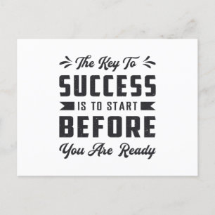 Business Owner The Key To Success Is To Start Boss Postcard