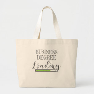Business School Student Gift Business Degree Loadi Large Tote Bag