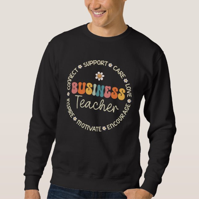 Business Teacher Appreciation Week Back to School  Sweatshirt (Front)