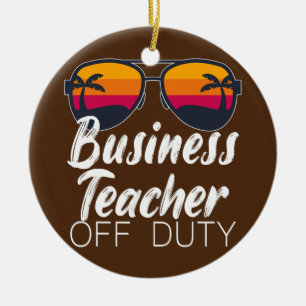 Business Teacher Off Duty Sunglasses Beach Sunset Ceramic Ornament