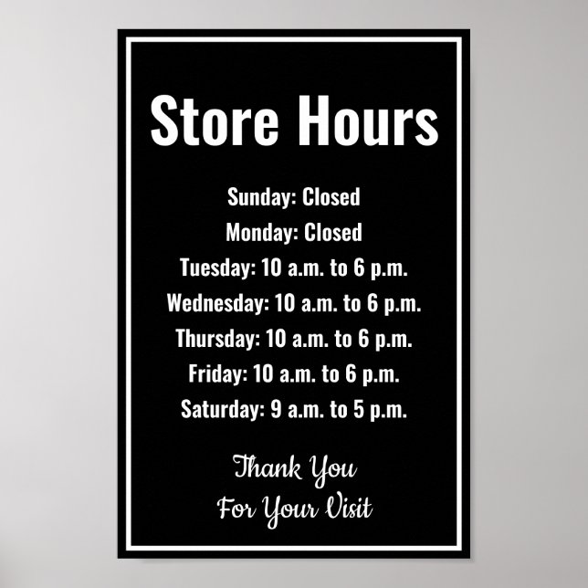 Business Template Black & White Store Hours Poster (Front)