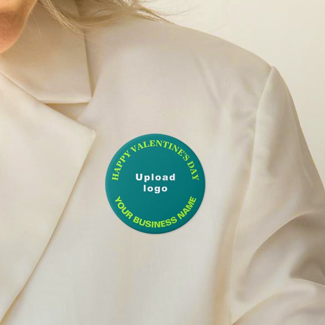 Business Valentine Greeting on Teal Green Round 7.5 Cm Round Badge (Business name and logo with Happy Valentine's Day greeting on teal green round button.)