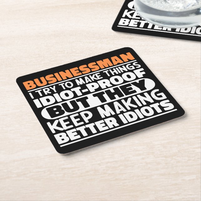 Businessman I Try To Make Things Funny Saying Cool Square Paper Coaster (Angled)