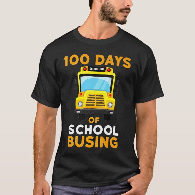 Busing School Bus Driver 100 Days Of School Boys G T-Shirt (Front)