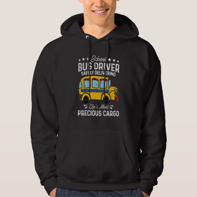 Busman School Bus Driver Safely Delivering Preciou Hoodie (Front)