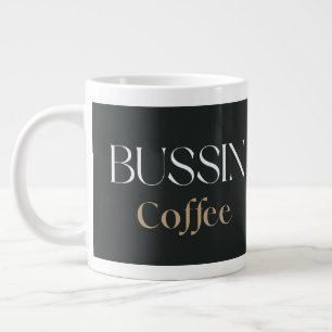 Bussin Coffee, Trendy Funny Coffee Lover Gift  Large Coffee Mug