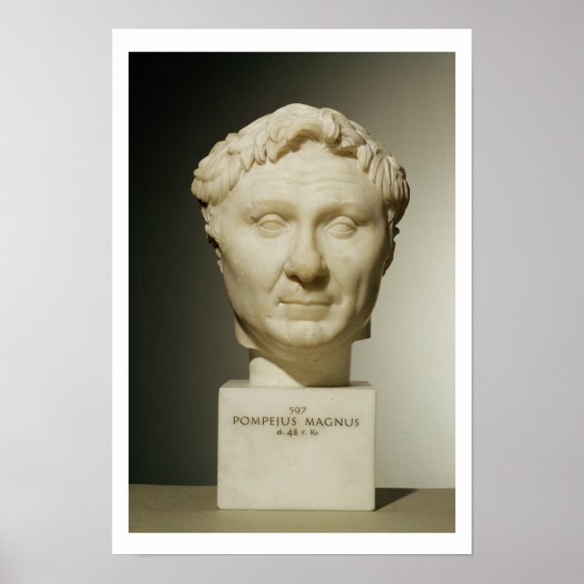 Bust of Pompey (106-48 BC) c.60 BC (marble) Poster (Front)